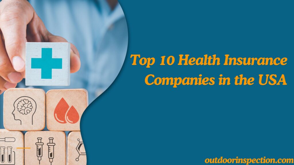 Top 10 Health Insurance Companies in the USA